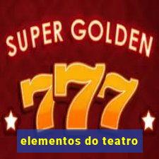 elementos do teatro